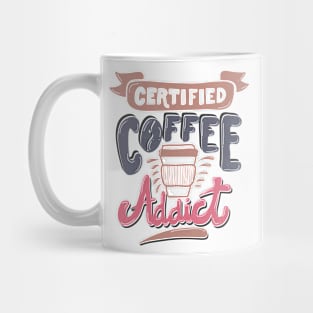 Coffee Addiction Mug